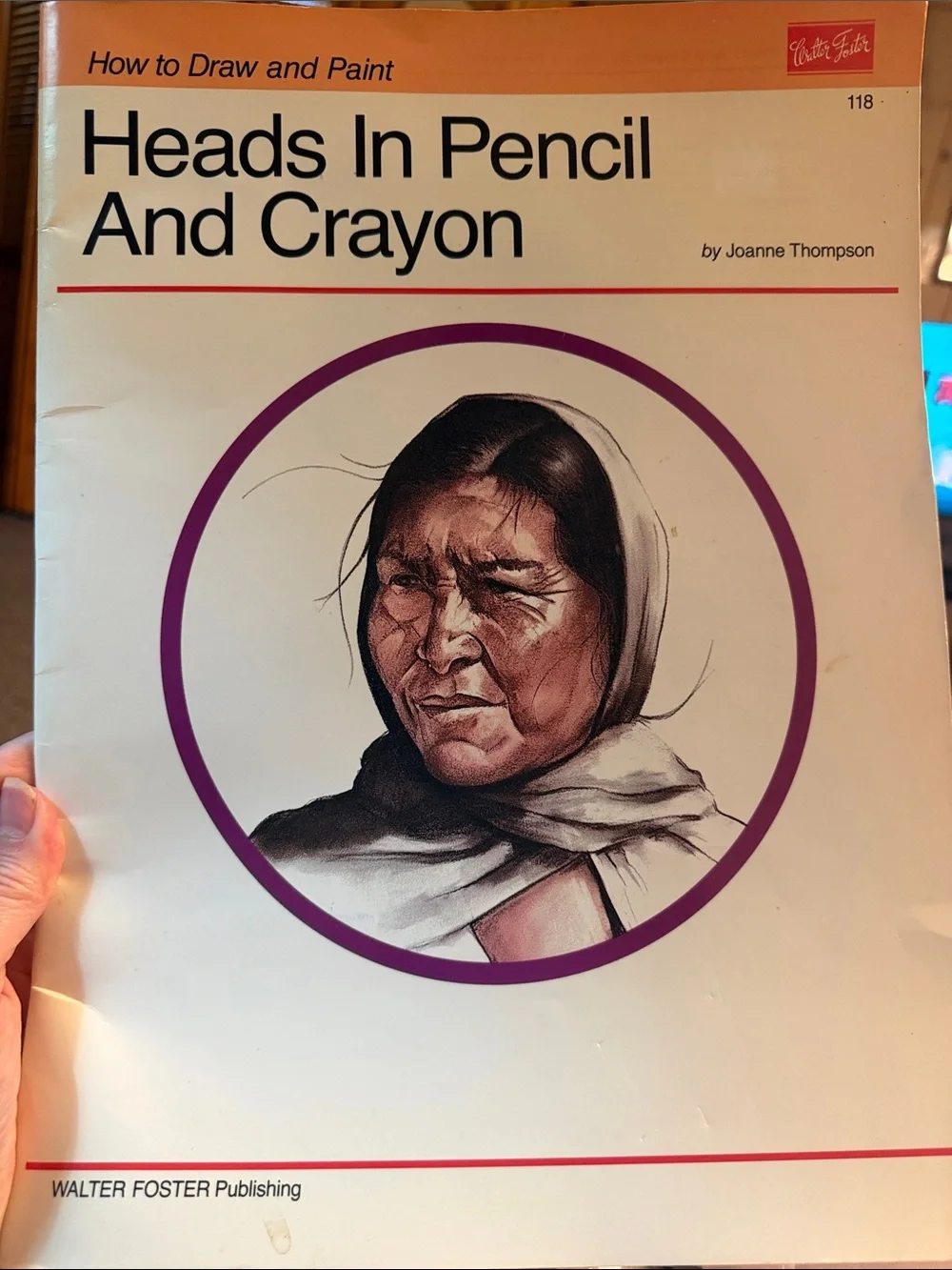 Heads In Pencil And Crayon by Joanne Thompson - Art Instruction Book